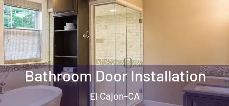 Bathroom Door Installation El Cajon-CA