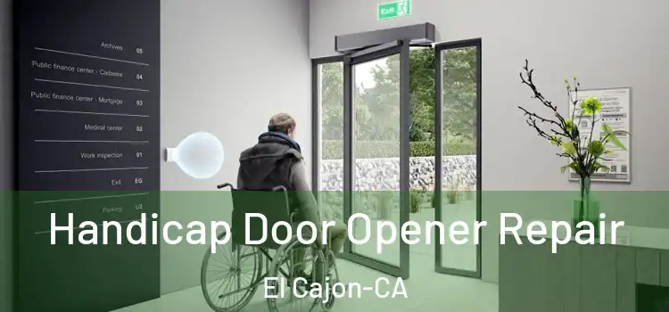 Handicap Door Opener Repair El Cajon-CA