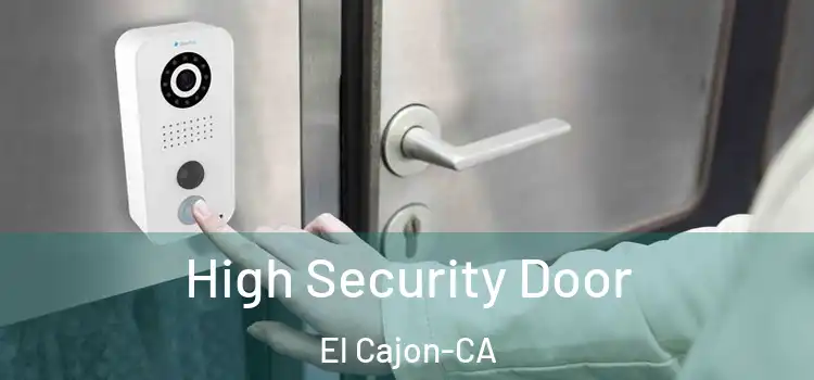  High Security Door El Cajon-CA