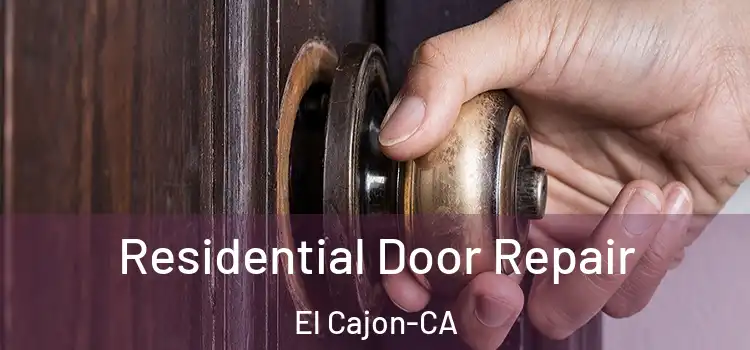 Residential Door Repair El Cajon-CA