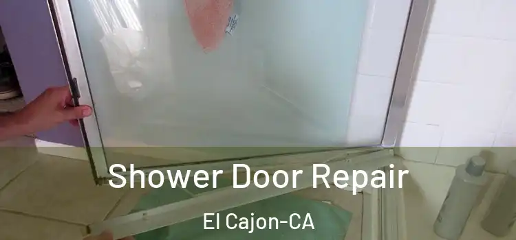  Shower Door Repair El Cajon-CA